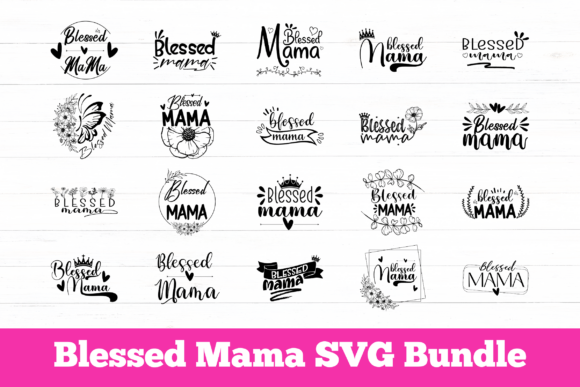 Blessed Mama Svg Mom SVG Cricut File Review