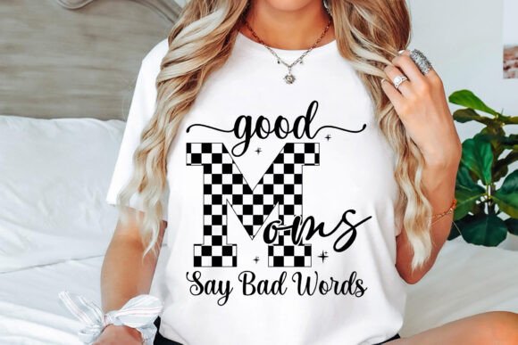 Good Moms Say Bad Words SVG PNG, Mom SVG – A Designer’s Real-World Embroidery Review