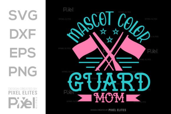 Mascot Color Guard Mom SVG Quote Design Review