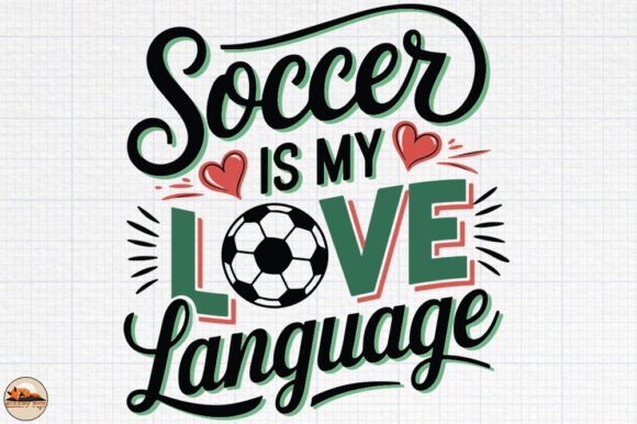Soccer Is My Love Language, Love Shirt